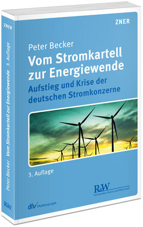 Becker | Vom Stromkartell zur Energiewende | Buch | sack.de