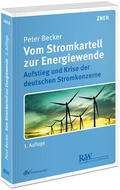 Becker |  Vom Stromkartell zur Energiewende | Buch |  Sack Fachmedien