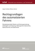 Ensthaler / Gollrad |  Rechtsgrundlagen des automatisierten Fahrens | eBook | Sack Fachmedien