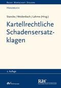 Stancke / Weidenbach / Lahme |  Kartellrechtliche Schadensersatzklagen | eBook | Sack Fachmedien