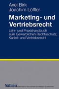 Birk / Löffler |  Marketing- und Vertriebsrecht | eBook | Sack Fachmedien