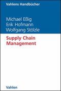 Eßig / Hofmann / Stölzle |  Supply Chain Management | eBook | Sack Fachmedien