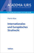 Böse |  Internationales und Europäisches Strafrecht | Buch |  Sack Fachmedien