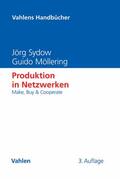 Sydow / Möllering |  Produktion in Netzwerken | eBook | Sack Fachmedien