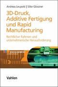 Leupold / Glossner |  3D-Druck, Additive Fertigung und Rapid Manufacturing | eBook | Sack Fachmedien