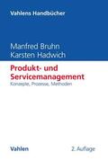 Bruhn / Hadwich |  Produkt- und Servicemanagement | Buch |  Sack Fachmedien