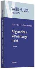 Koch / Rubel / Heselhaus |  Allgemeines Verwaltungsrecht | Buch |  Sack Fachmedien