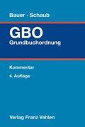 Bauer / Schaub |  Grundbuchordnung: GBO | Buch |  Sack Fachmedien