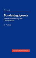 Schuck / Ellenberger |  Bundesjagdgesetz | Buch |  Sack Fachmedien