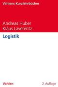 Huber / Laverentz |  Logistik | Buch |  Sack Fachmedien