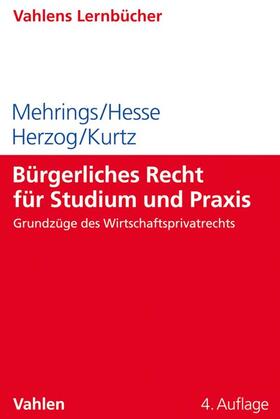 Mehrings / Hesse / Herzog | Bürgerliches Recht für Studium und Praxis | Buch | sack.de