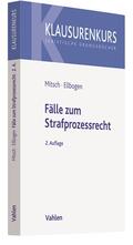 Mitsch / Ellbogen |  Fälle zum Strafprozessrecht | Buch |  Sack Fachmedien