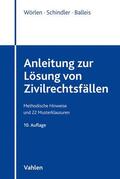 Wörlen / Schindler / Balleis |  Anleitung zur Lösung von Zivilrechtsfällen | Buch |  Sack Fachmedien