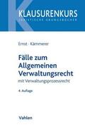 Ernst / Kämmerer |  Fälle zum Allgemeinen Verwaltungsrecht | Buch |  Sack Fachmedien