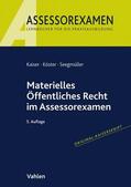 Kaiser / Köster / Seegmüller |  Materielles Öffentliches Recht im Assessorexamen | Buch |  Sack Fachmedien