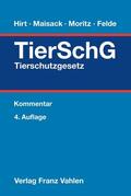 Hirt / Maisack / Moritz |  Tierschutzgesetz | Buch |  Sack Fachmedien