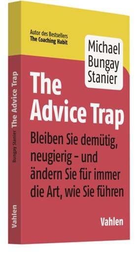 Bungay Stanier | The Advice Trap | Buch | sack.de