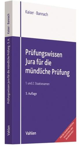 Kaiser / Bannach | Prüfungswissen Jura für die mündliche Prüfung | Buch | sack.de