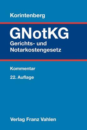 Korintenberg / Otto / Sikora | Gerichts- und Notarkostengesetz: GNotKG | Buch | sack.de