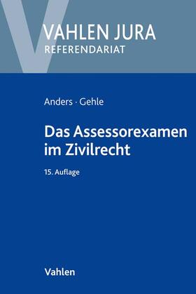 Anders / Gehle | Das Assessorexamen im Zivilrecht | Buch | sack.de