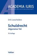 Looschelders |  Schuldrecht Allgemeiner Teil: Schuldrecht AT | Buch |  Sack Fachmedien
