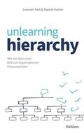 Vonier / Keil |  Unlearning Hierarchy | eBook | Sack Fachmedien
