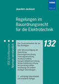 Jackisch |  Regelungen im Bauordnungsrecht für die Elektrotechnik | Buch |  Sack Fachmedien