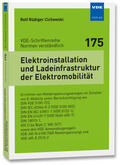Cichowski |  Elektroinstallation und Ladeinfrastruktur der Elektromobilität | Buch |  Sack Fachmedien