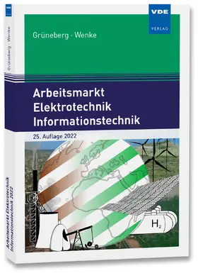 Grüneberg / Wenke |  Arbeitsmarkt Elektrotechnik Informationstechnik 2022 | Buch |  Sack Fachmedien