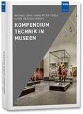 John / Thiele / Trogisch |  Kompendium Technik in Museen | Buch |  Sack Fachmedien