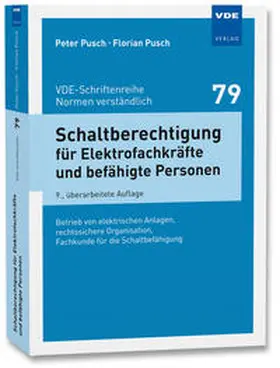 Pusch |  Schaltberechtigung für Elektrofachkräfte und befähigte Personen | Buch |  Sack Fachmedien