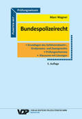 Wagner |  Prüfungswissen Bundespolizeirecht | Buch |  Sack Fachmedien