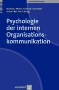Maier / Schneider / Retzbach |  Psychologie der internen Organisationskommunikation | Buch |  Sack Fachmedien