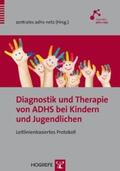 zentrales adhs-netz |  Diagnostik und Therapie von ADHS bei Kindern und Jugendlichen | Buch |  Sack Fachmedien