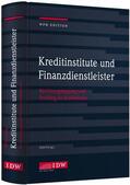 Institut der Wirtschaftsprüfer in Deutschland e.V. |  WPH Ed.: Kreditinstitute, Finanzdienstleister und Investmentvermögen | Buch |  Sack Fachmedien
