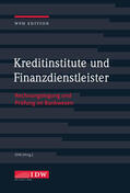Institut der Wirtschaftsprüfer |  Kreditinstitute, Finanzdienstleister und Investmentvermögen mit Online-Ausgabe, m. 1 Buch, m. 1 Beilage | Buch |  Sack Fachmedien