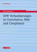 Institut der Wirtschaftsprüfer |  IDW Verlautbarungen zu Governance, Risk und Compliance | Buch |  Sack Fachmedien