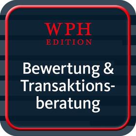 Bewertung und Transaktionsberatung - WPH Edition | IDW Verlag | Datenbank | sack.de