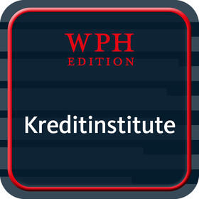 Kreditinstitute, Finanzdienstleister und Investmentvermögen - WPH Edition | IDW Verlag | Datenbank | sack.de