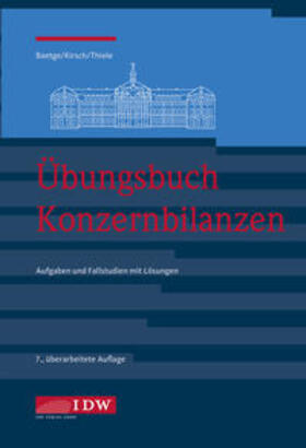 Baetge / Kirsch / Thiele | Übungsbuch Konzernbilanzen, 8. Aufl. | Buch | sack.de