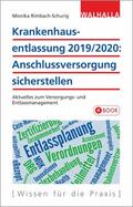 Rimbach-Schurig |  Krankenhausentlassung 2019/2020: Anschlussversorgung sicherstellen | eBook | Sack Fachmedien