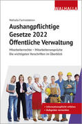 Walhalla Fachredaktion |  Aushangpflichtige Gesetze 2022 Öffentliche Verwaltung | Buch |  Sack Fachmedien