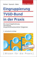 Richter / Gamisch / Mohr |  Eingruppierung TVöD-Bund in der Praxis | Buch |  Sack Fachmedien