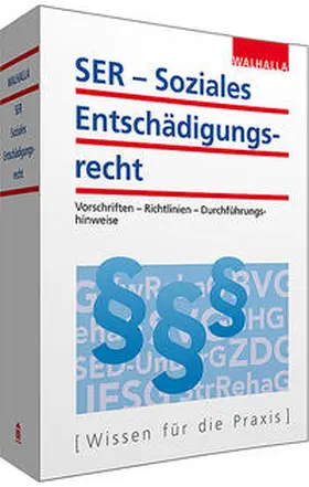 Walhalla Fachredaktion |  SER - Soziales Entschädigungsrecht | Buch |  Sack Fachmedien