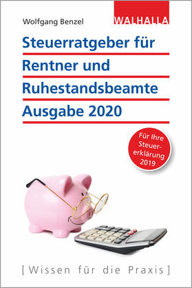 Benzel | Steuerratgeber für Rentner und Ruhestandsbeamte - Ausgabe 2020 | Buch | sack.de