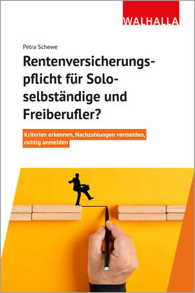 Schewe | Rentenversicherungspflicht für Soloselbständige und Freiberufler? | Buch | sack.de