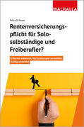 Schewe |  Rentenversicherungspflicht für Soloselbständige und Freiberufler? | Buch |  Sack Fachmedien
