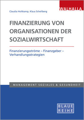 Schellberg / Holtkamp | Finanzierung von Organisationen der Sozialwirtschaft | Buch | sack.de