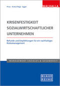 Prinz / Kränzl-Nagl / Egger |  Krisenfestigkeit sozialwirtschaftlicher Unternehmen | Buch |  Sack Fachmedien