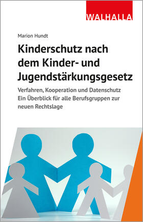 Hundt | Kinderschutz nach dem Kinder- und Jugendstärkungsgesetz | Buch | sack.de